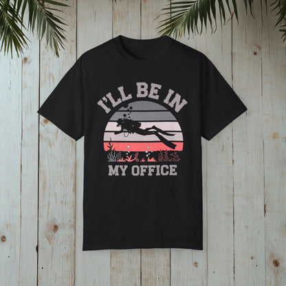 I’LL BE IN MY OFFICE RETRO DIVING GARMENT-DYED TEE